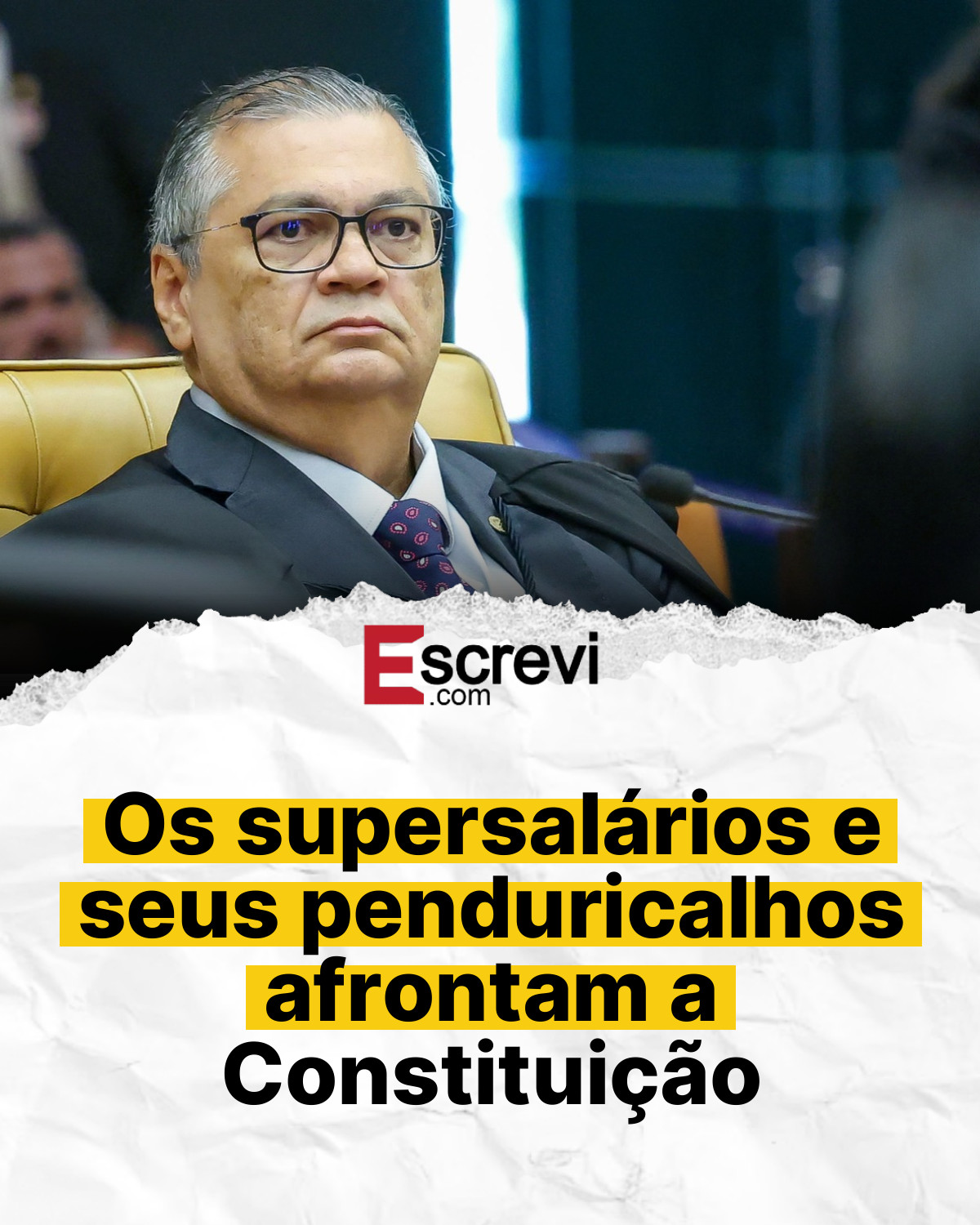 Os supersalários e seus penduricalhos afrontam a Constituição card branco