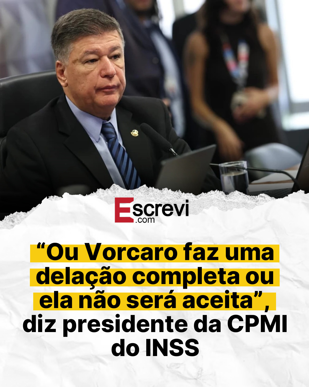 “Ou Vorcaro faz uma delação completa ou ela não será aceita”, diz presidente da CPMI do INSS card branco