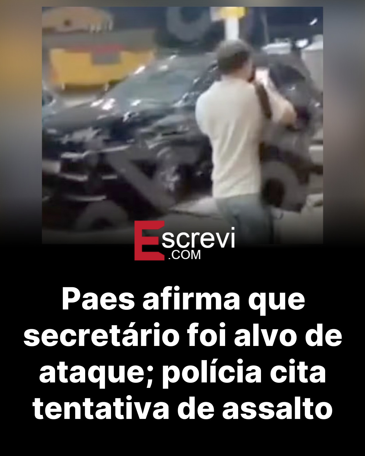 Paes afirma que secretário foi alvo de ataque; polícia cita tentativa de assalto card preto