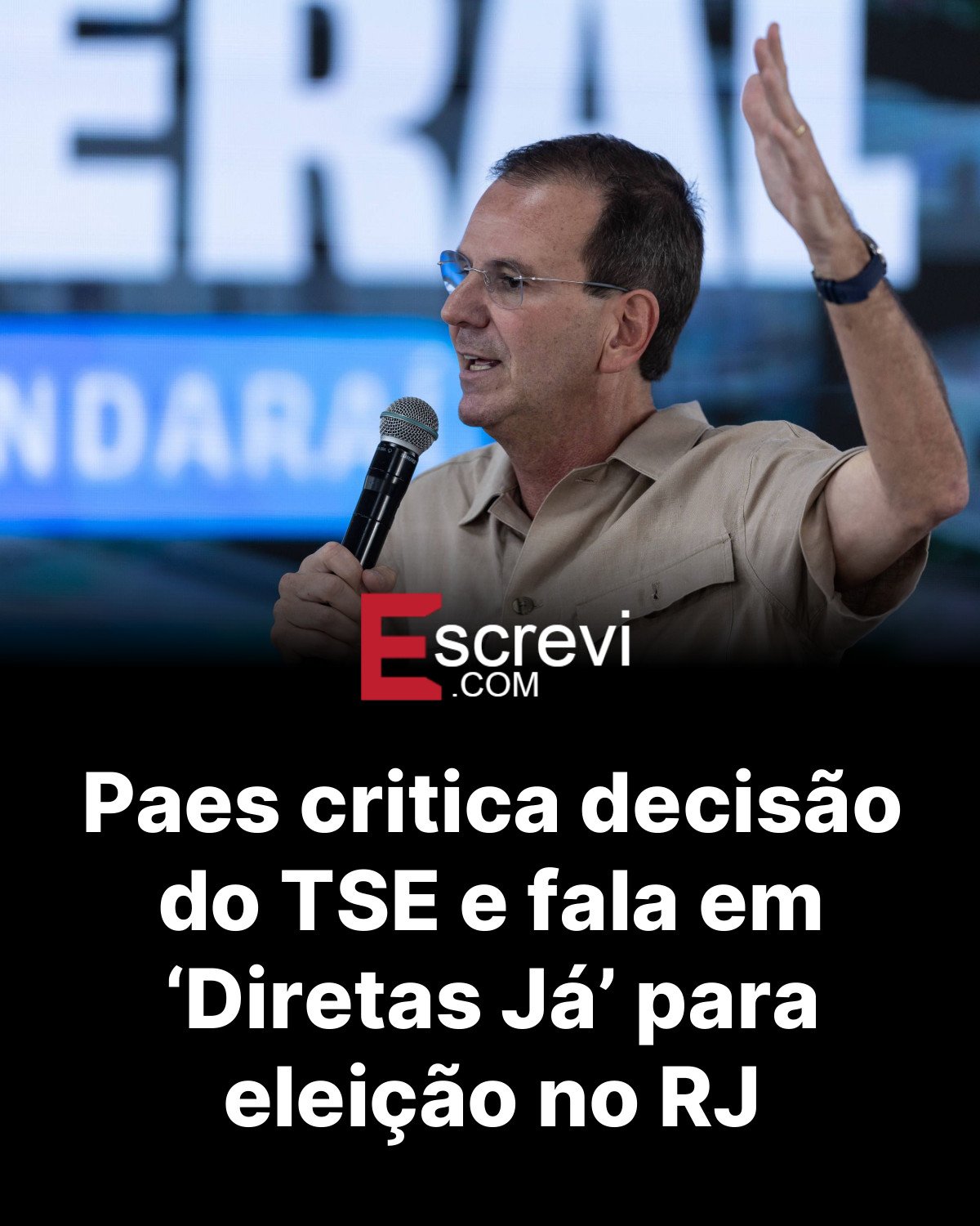 Paes critica decisão do TSE e fala em ‘Diretas Já’ para eleição no RJ card preto