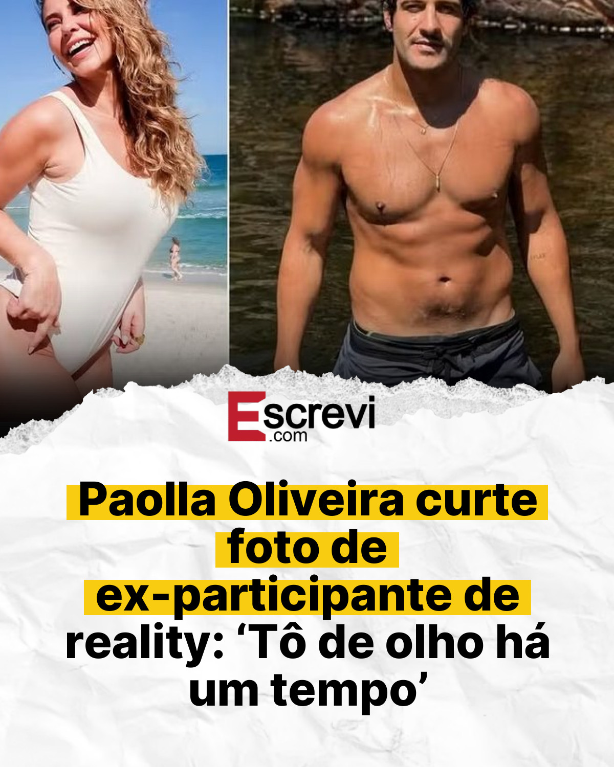 Paolla Oliveira curte foto de ex-participante de reality: ‘Tô de olho há um tempo’ card branco
