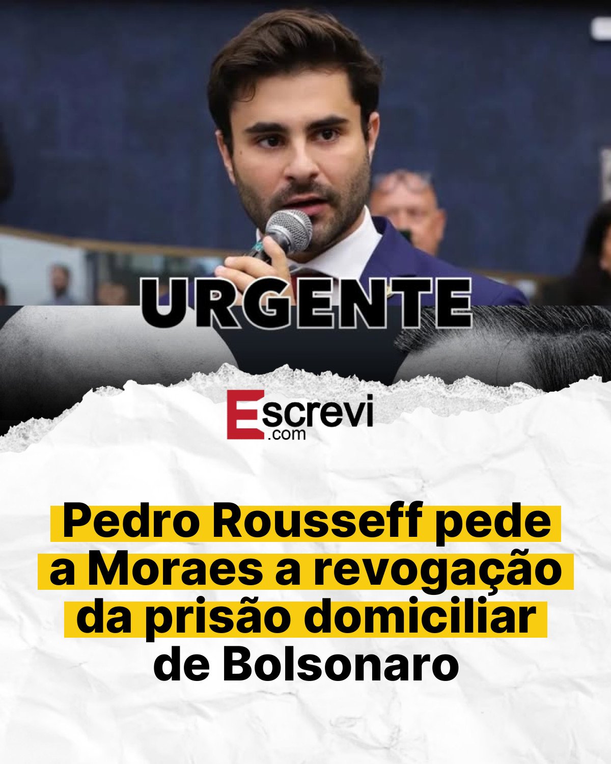 Pedro Rousseff pede a Moraes a revogação da prisão domiciliar de Bolsonaro card branco