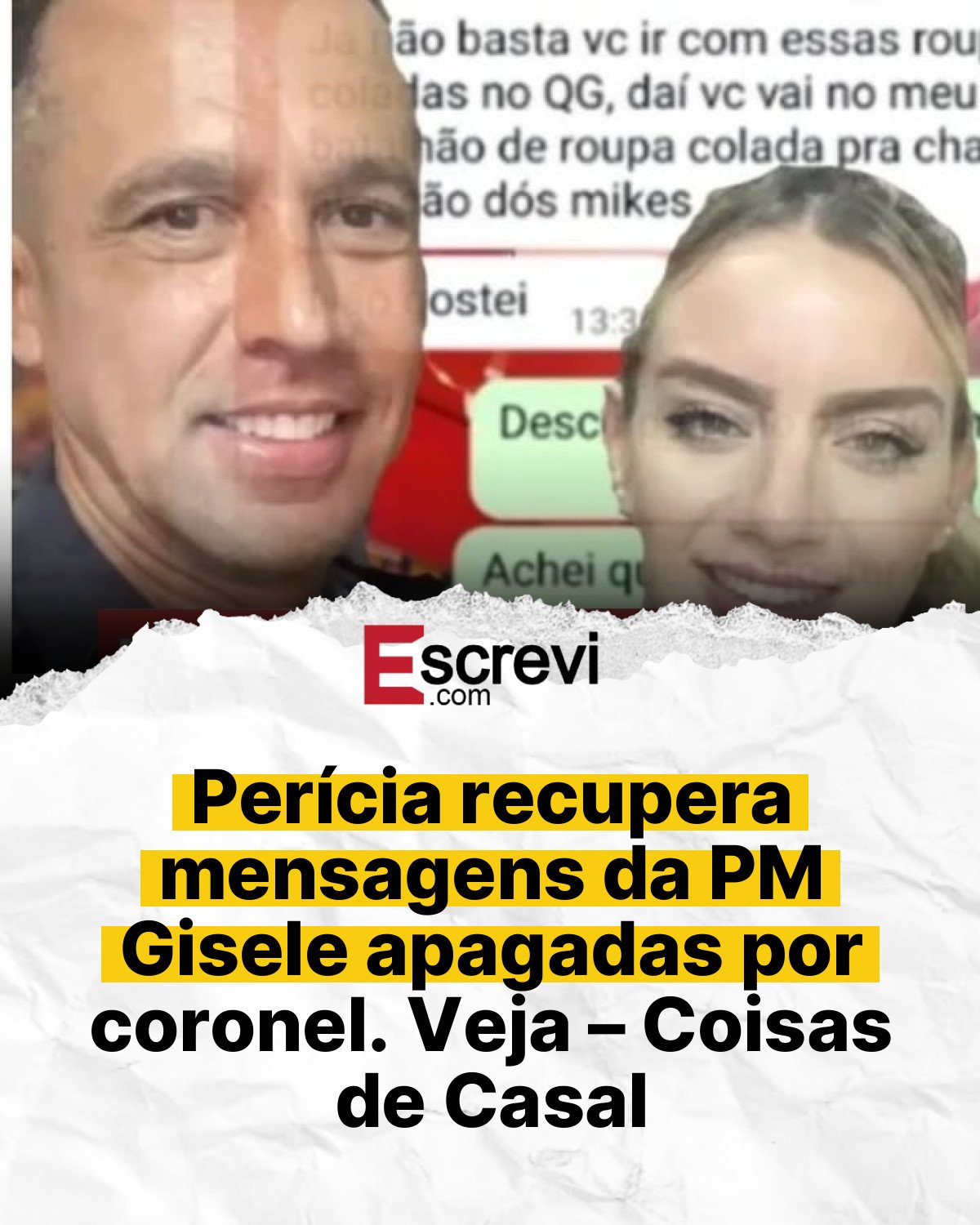Perícia recupera mensagens da PM Gisele apagadas por coronel. Veja – Coisas de Casal card branco
