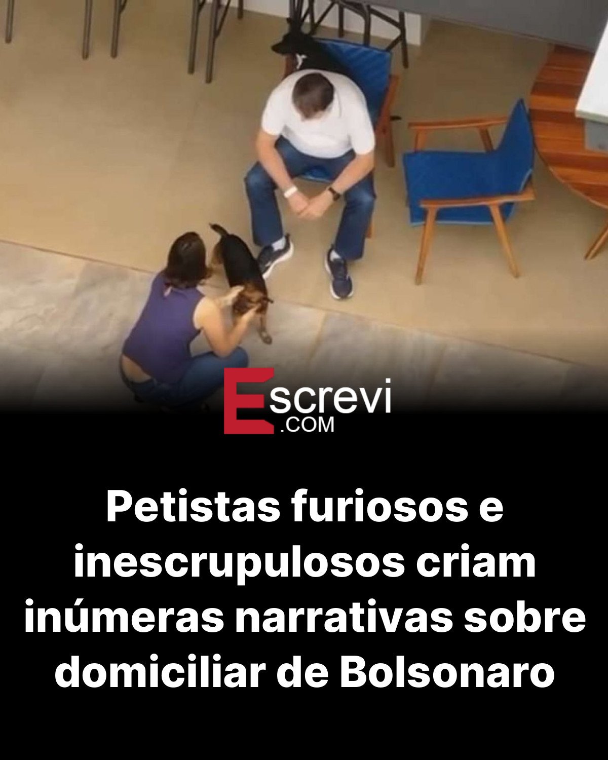 Petistas furiosos e inescrupulosos criam inúmeras narrativas sobre domiciliar de Bolsonaro card preto