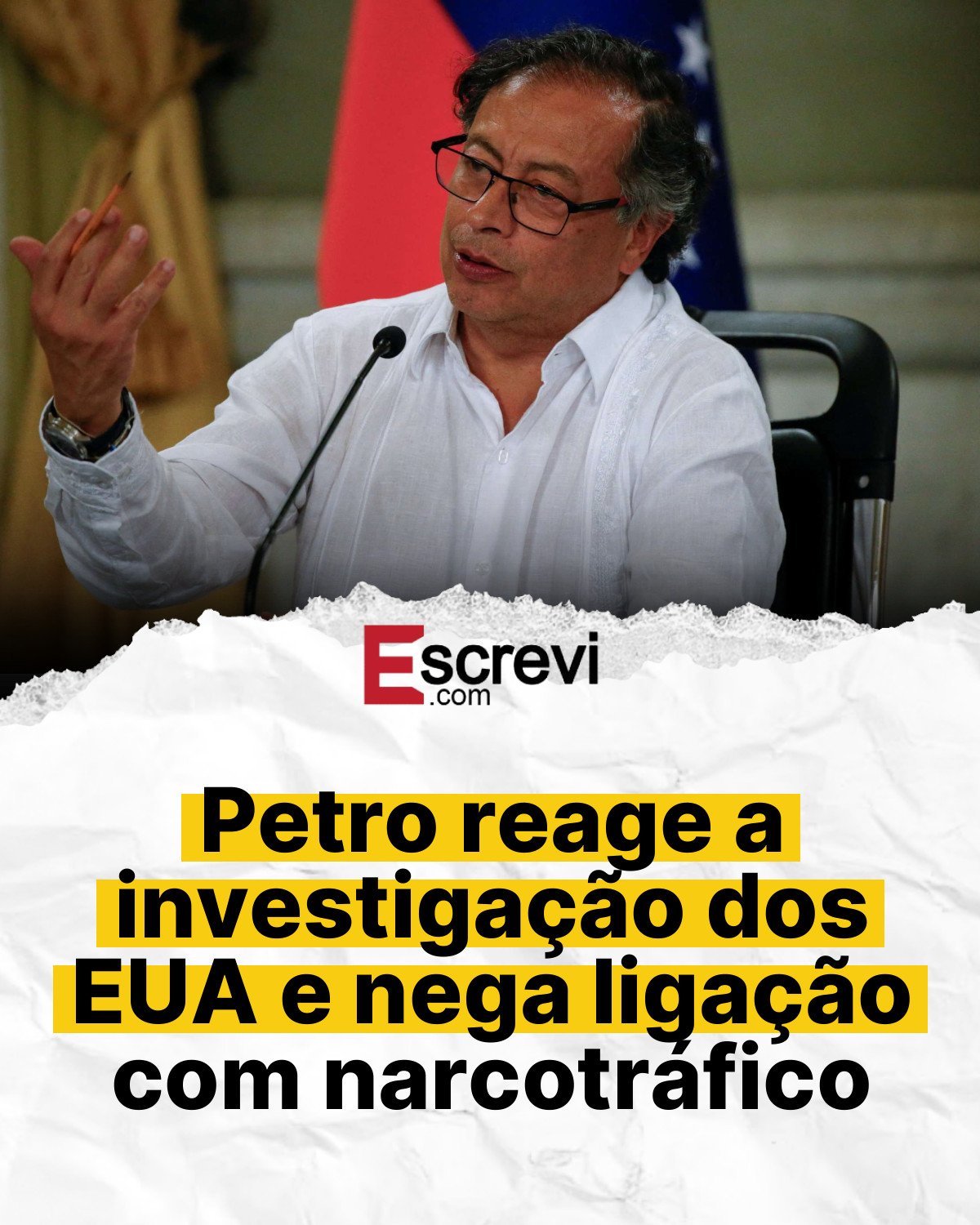Petro reage a investigação dos EUA e nega ligação com narcotráfico card branco