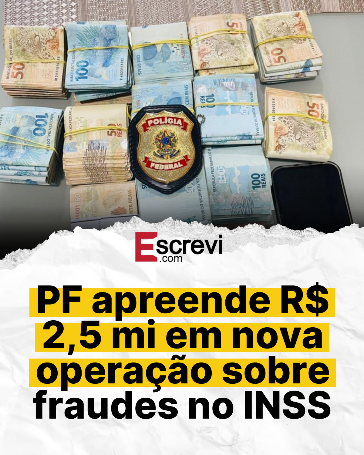 PF apreende R$ 2,5 mi em nova operação sobre fraudes no INSS card branco