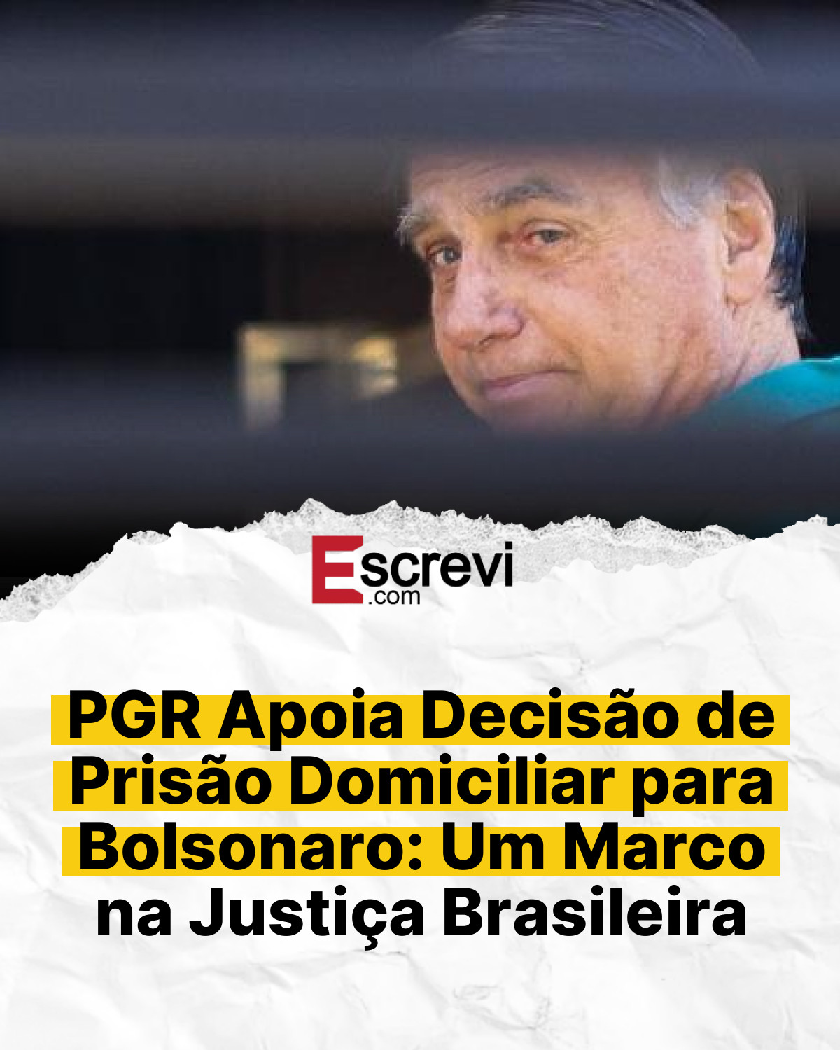 PGR Apoia Decisão de Prisão Domiciliar para Bolsonaro: Um Marco na Justiça Brasileira card branco
