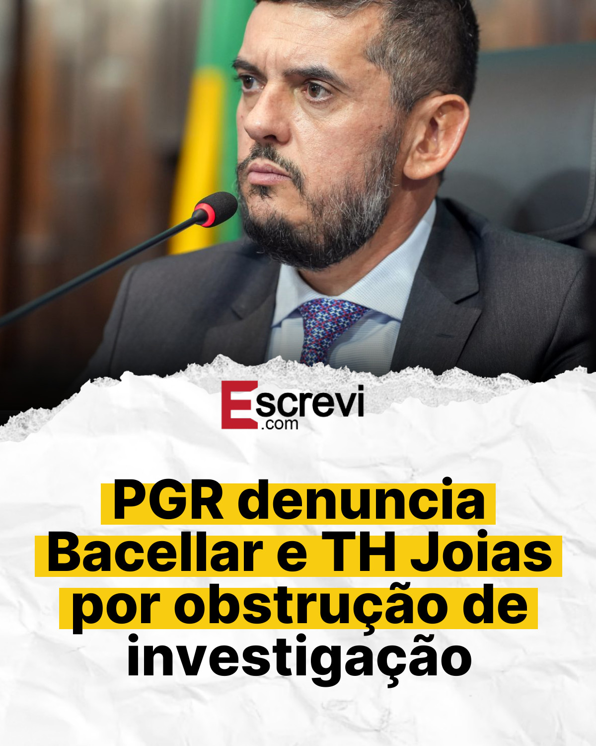 PGR denuncia Bacellar e TH Joias por obstrução de investigação card branco