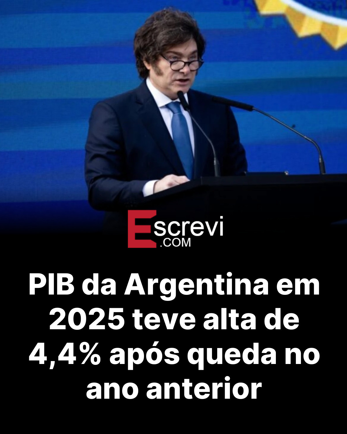 PIB da Argentina em 2025 teve alta de 4,4% após queda no ano anterior card preto
