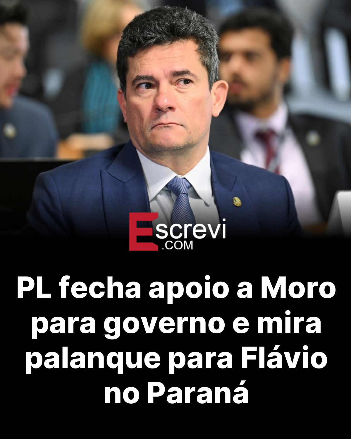PL fecha apoio a Moro para governo e mira palanque para Flávio no Paraná card preto