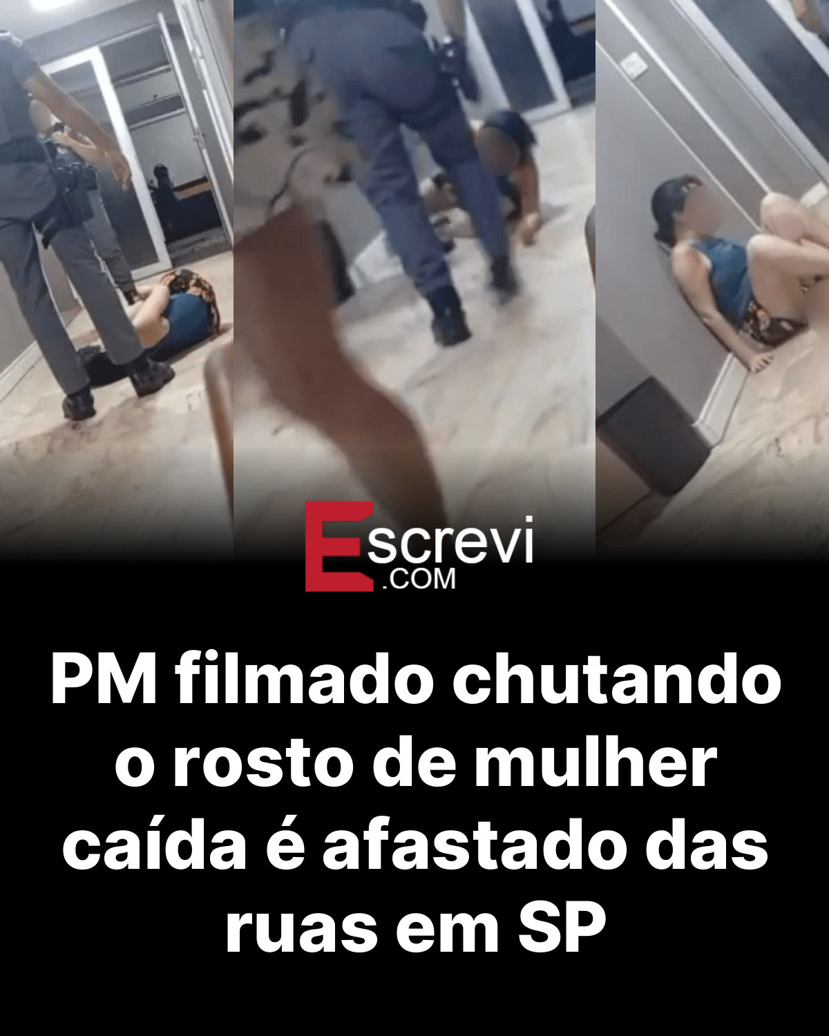 PM filmado chutando o rosto de mulher caída é afastado das ruas em SP card preto