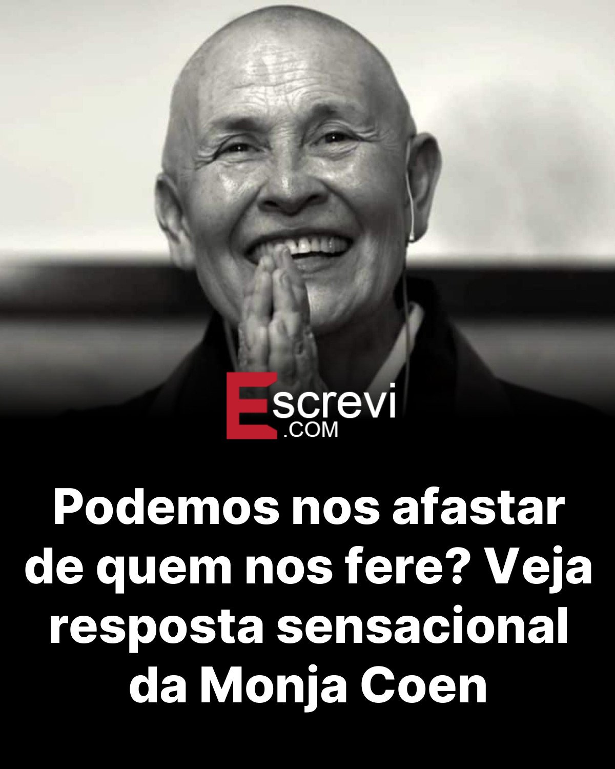 Podemos nos afastar de quem nos fere? Veja resposta sensacional da Monja Coen card preto