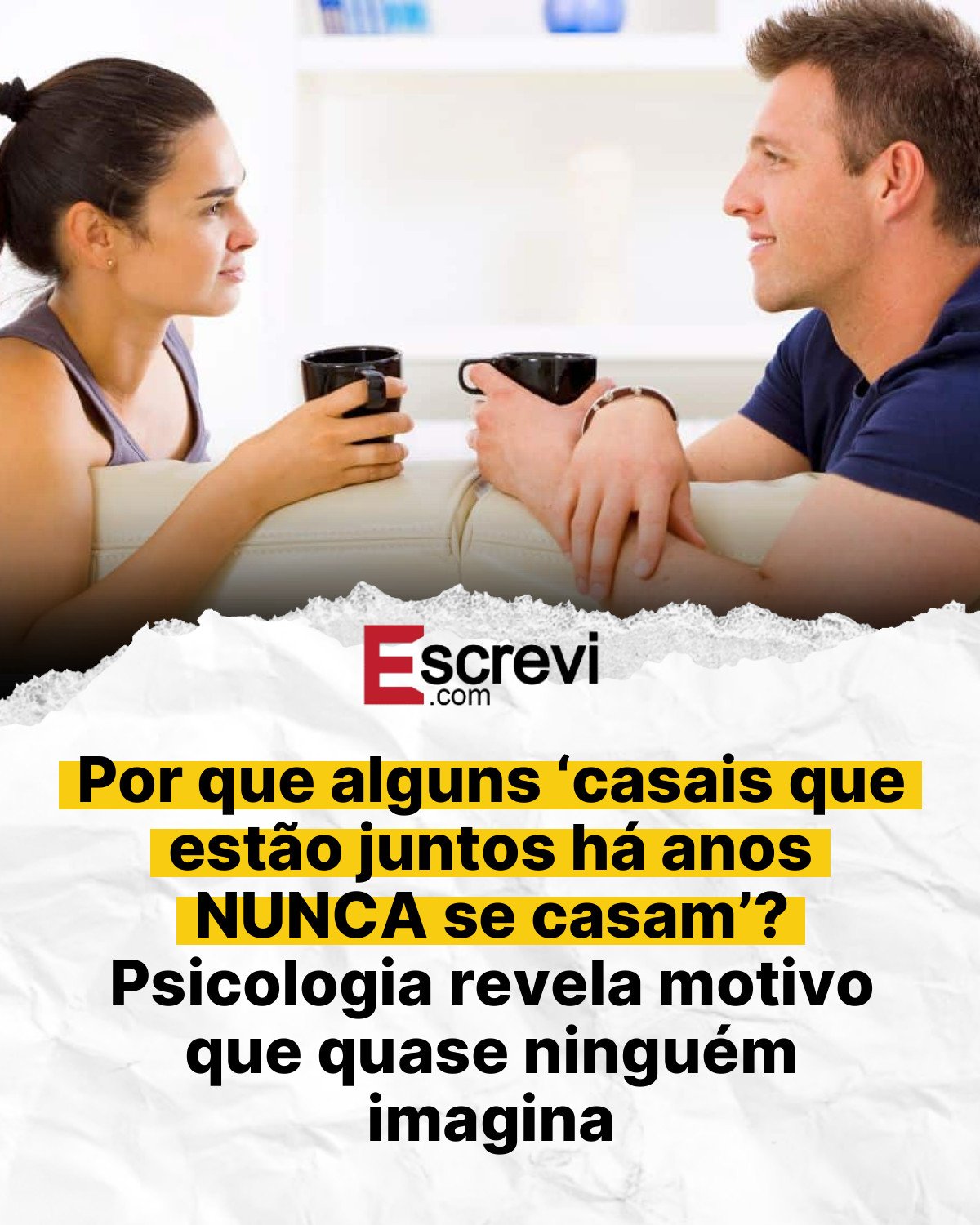 Por que alguns ‘casais que estão juntos há anos NUNCA se casam’? Psicologia revela motivo que quase ninguém imagina card branco