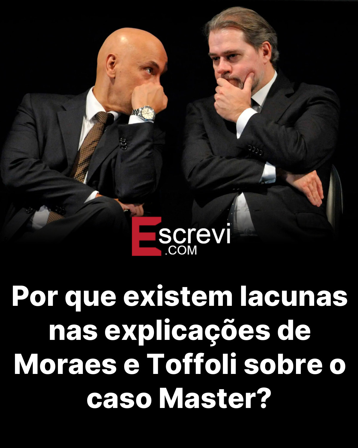 Por que existem lacunas nas explicações de Moraes e Toffoli sobre o caso Master? card preto
