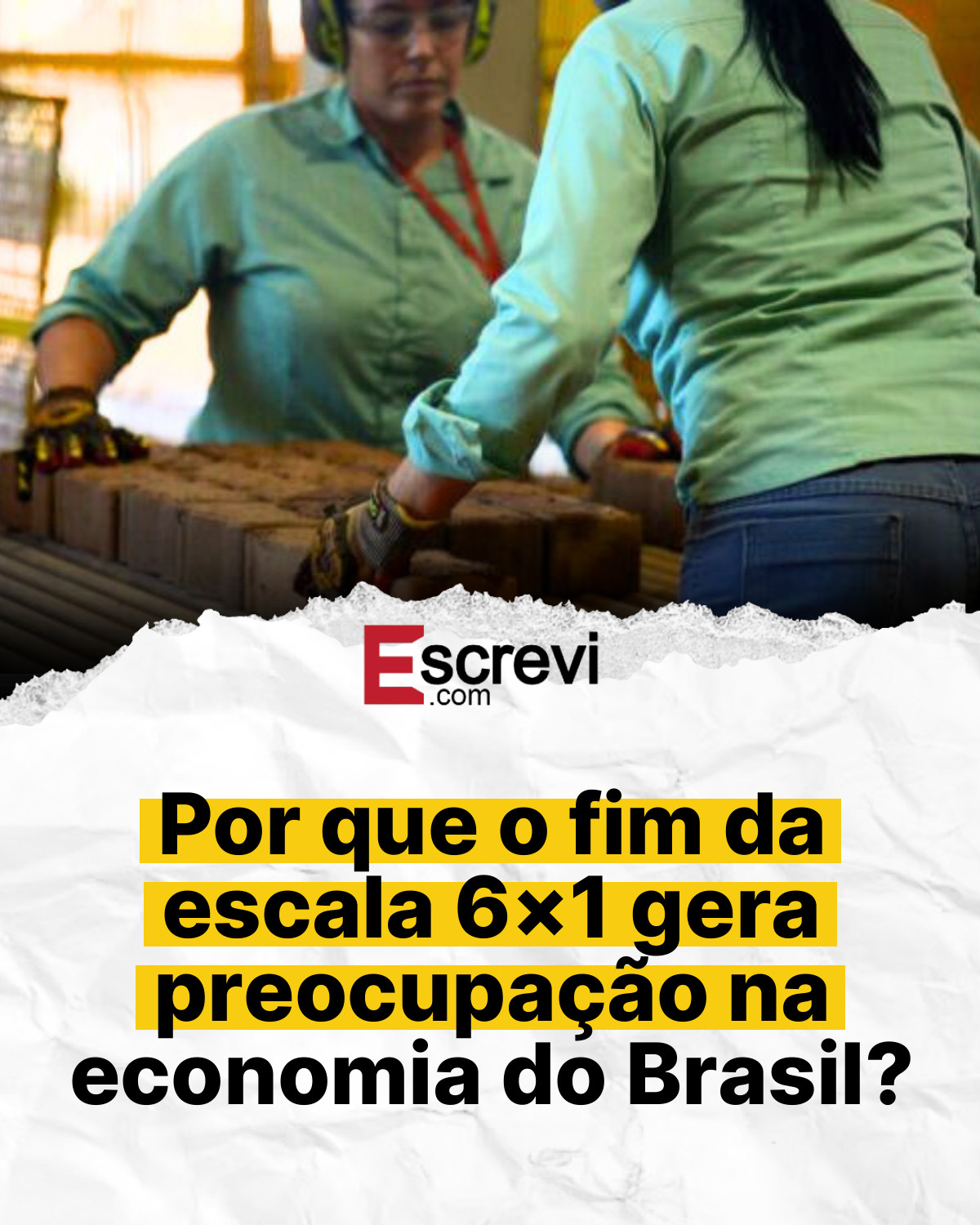 Por que o fim da escala 6×1 gera preocupação na economia do Brasil? card branco