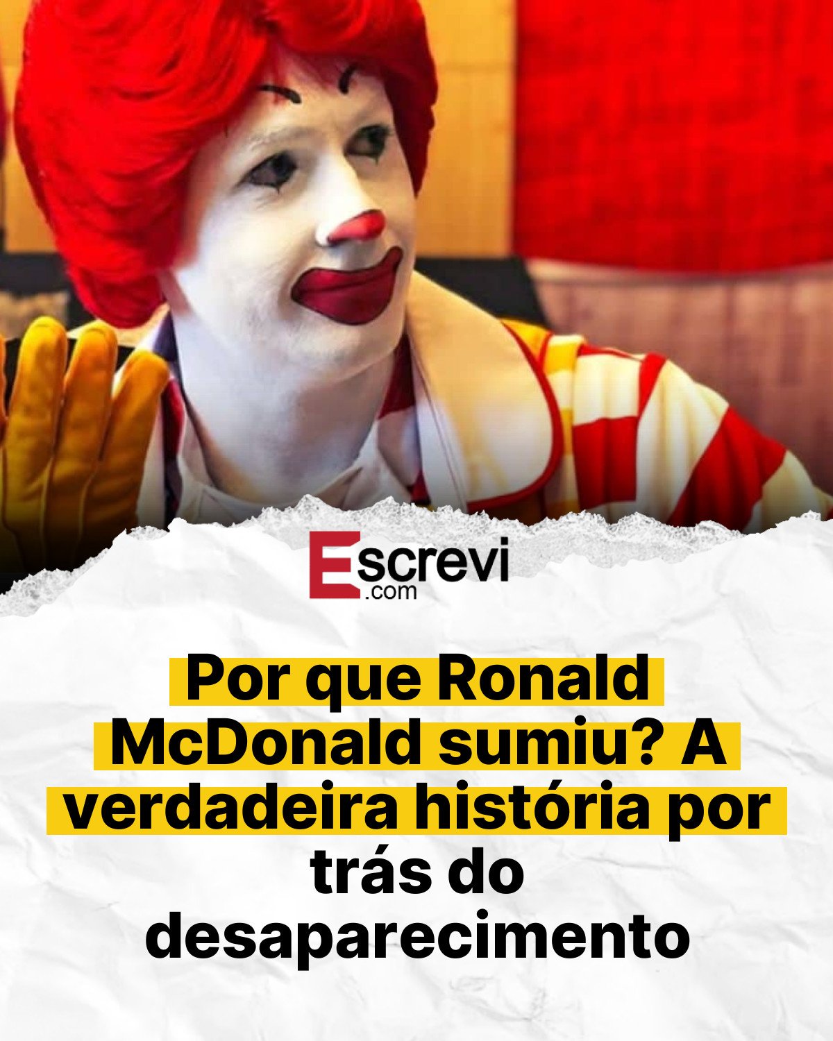 Por que Ronald McDonald sumiu? A verdadeira história por trás do desaparecimento card branco