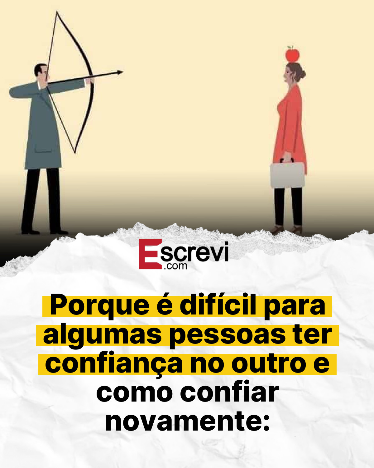 Porque é difícil para algumas pessoas ter confiança no outro e como confiar novamente: card branco