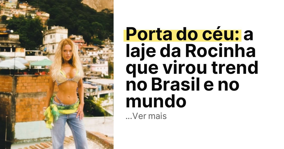 Porta do céu: a laje da Rocinha que virou trend no Brasil e no mundo imagem principal