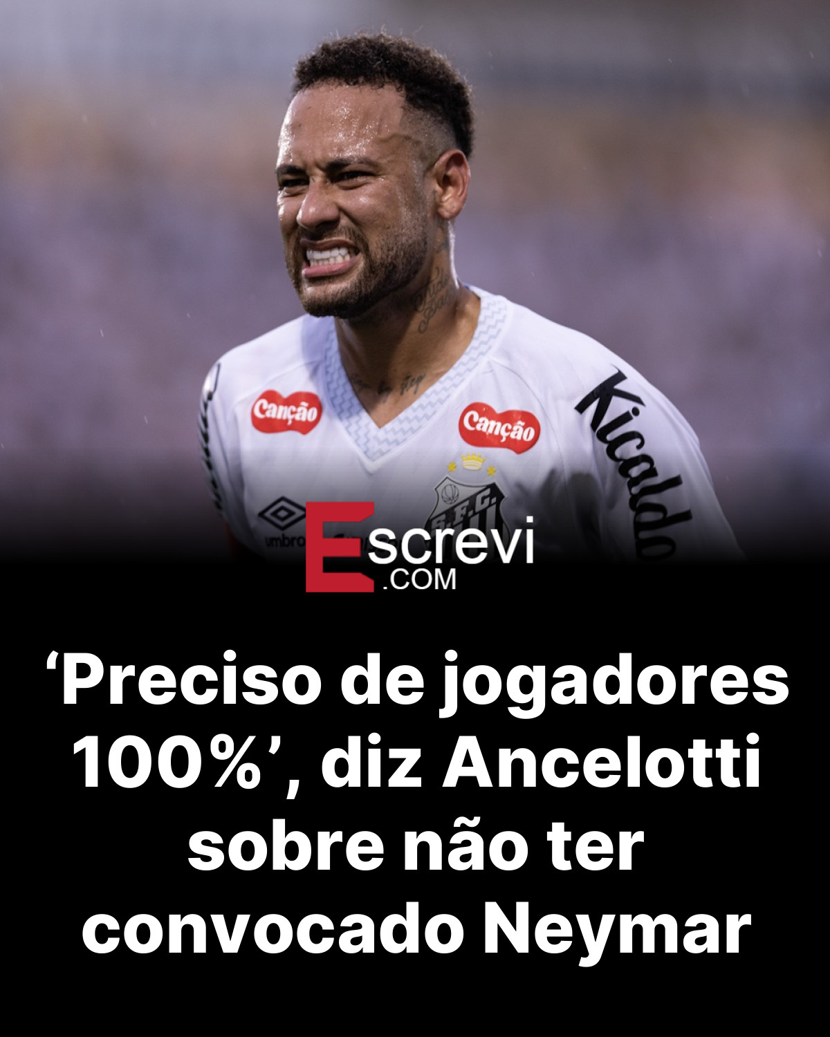 ‘Preciso de jogadores 100%’, diz Ancelotti sobre não ter convocado Neymar card preto