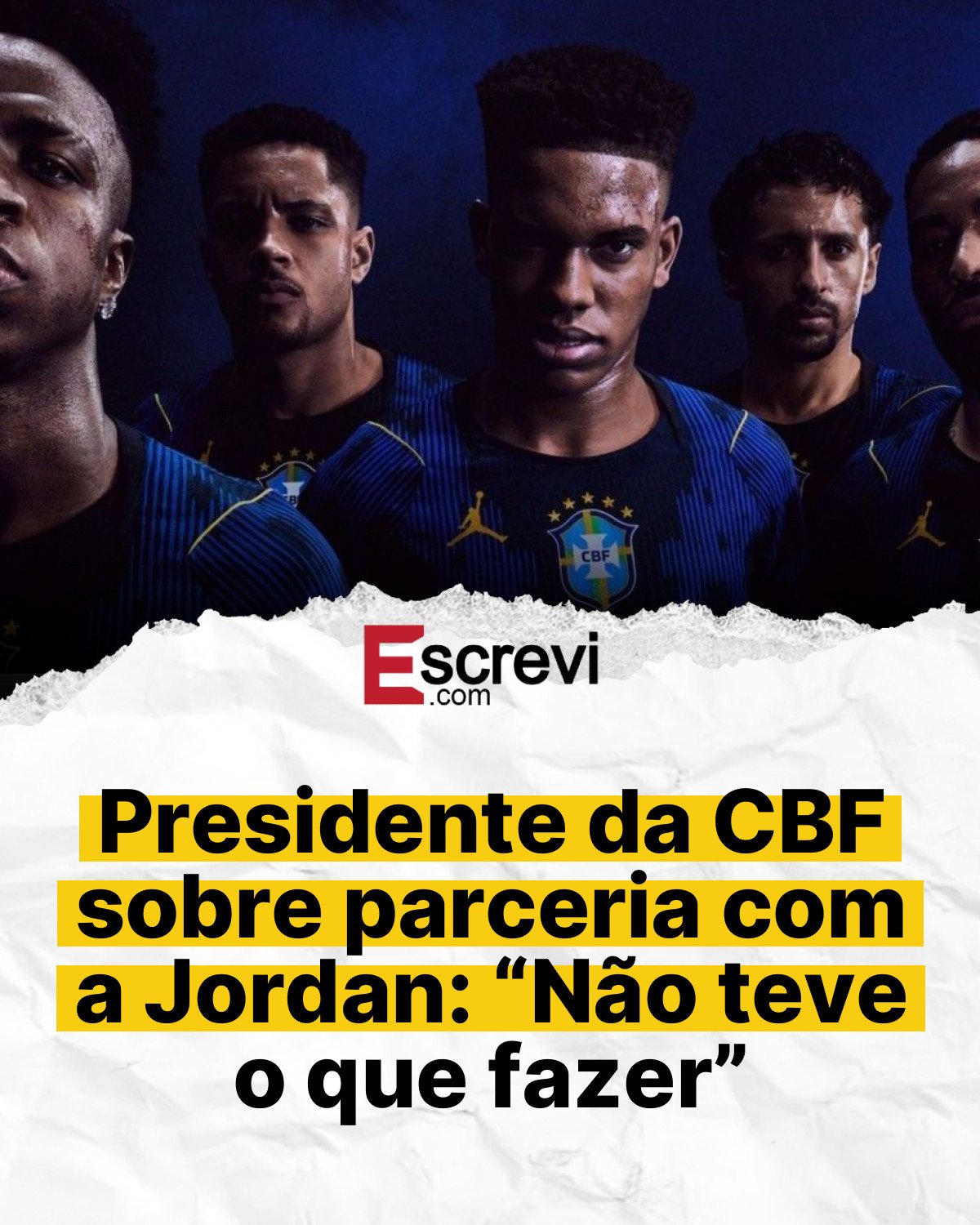 Presidente da CBF sobre parceria com a Jordan: “Não teve o que fazer” card branco