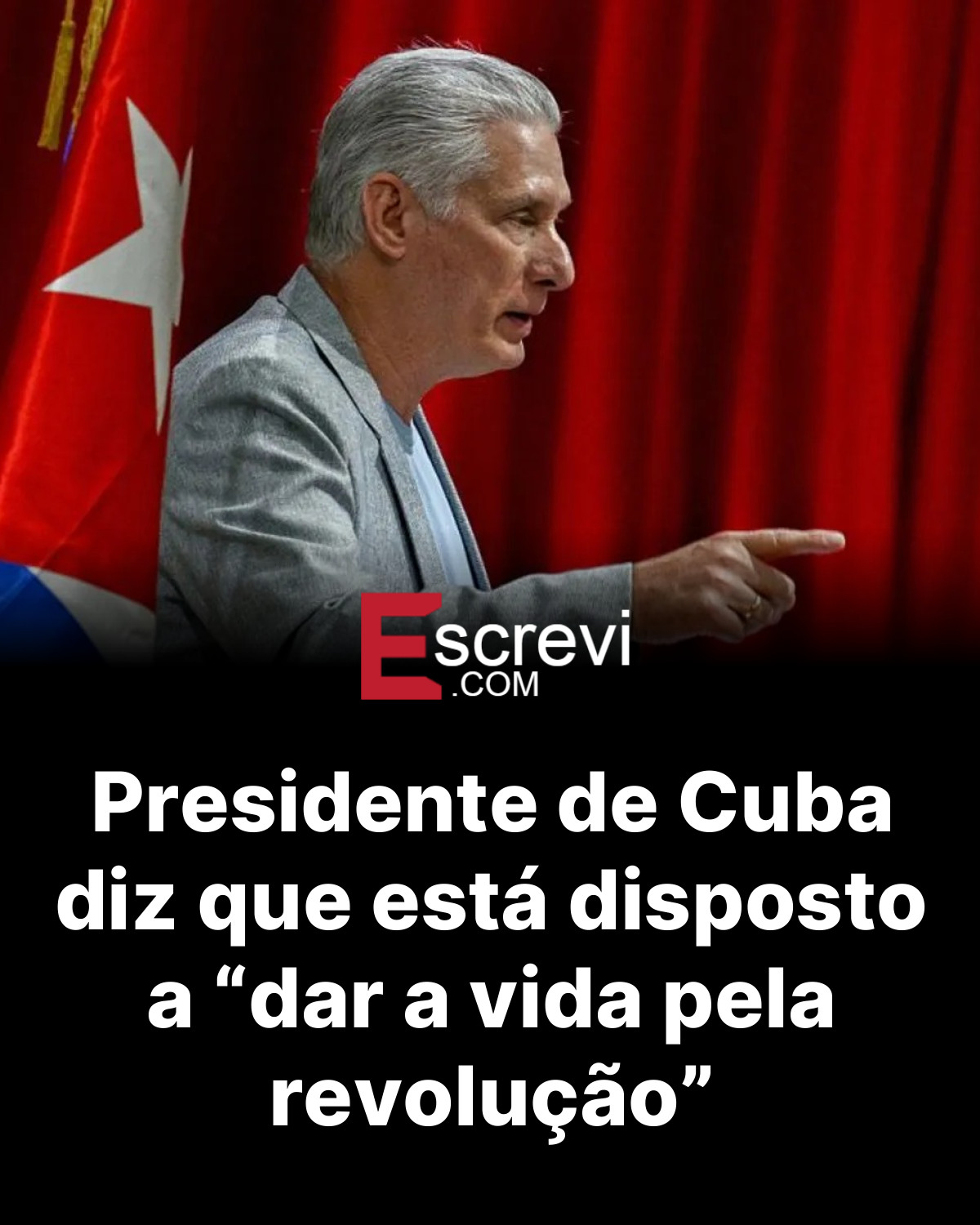 Presidente de Cuba diz que está disposto a “dar a vida pela revolução” card preto