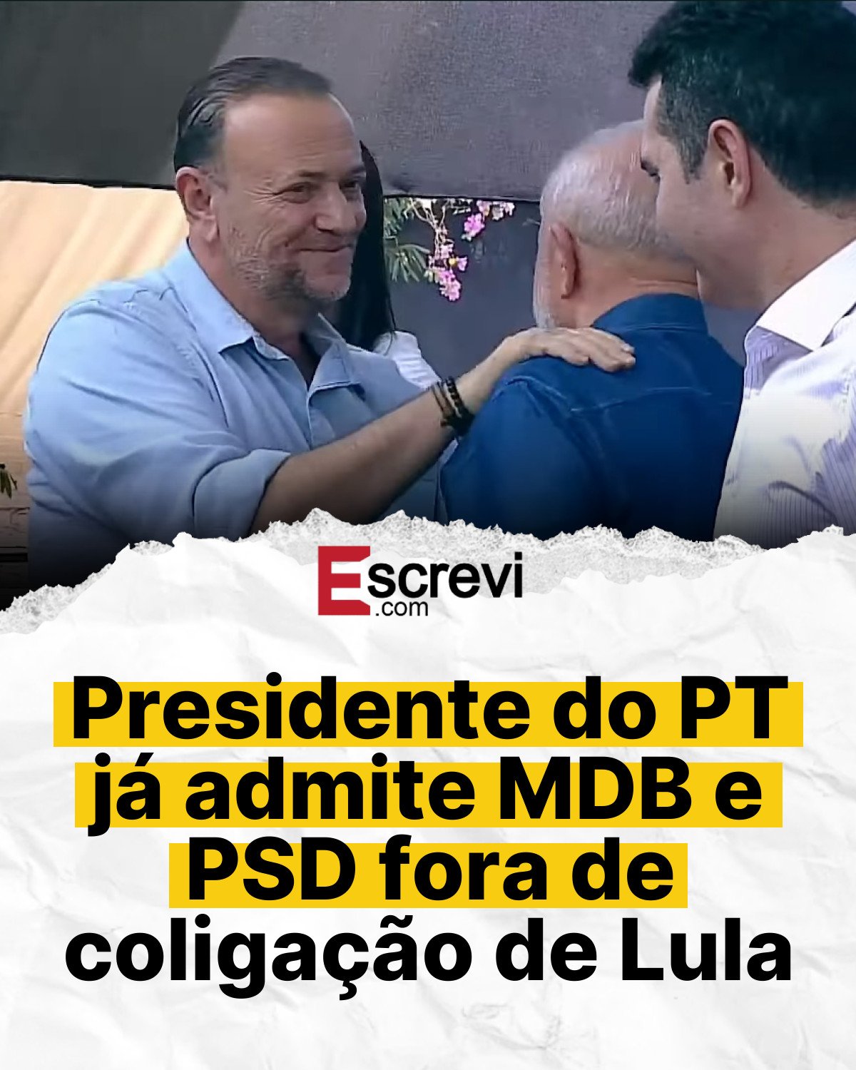 Presidente do PT já admite MDB e PSD fora de coligação de Lula card branco