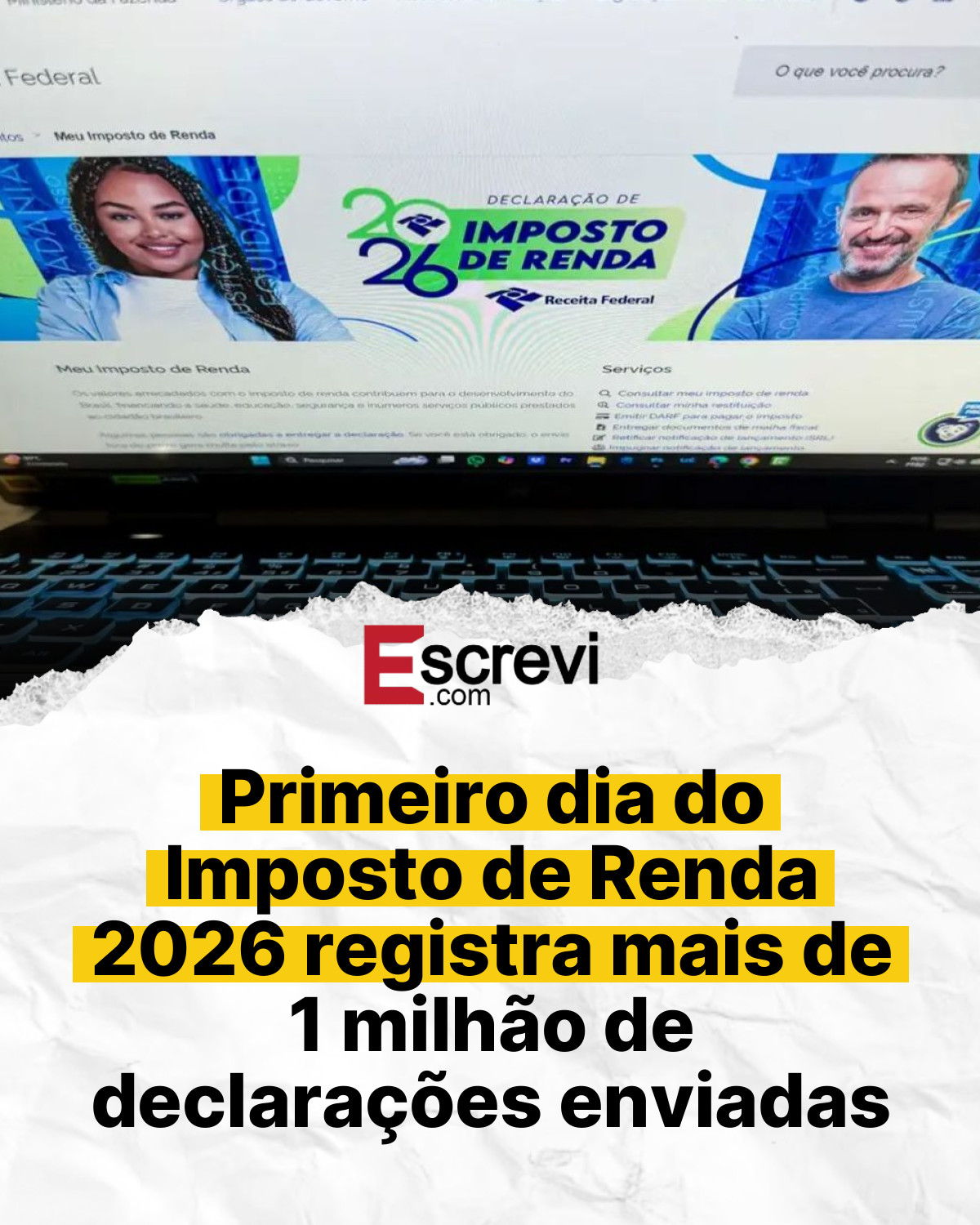 Primeiro dia do Imposto de Renda 2026 registra mais de 1 milhão de declarações enviadas card branco