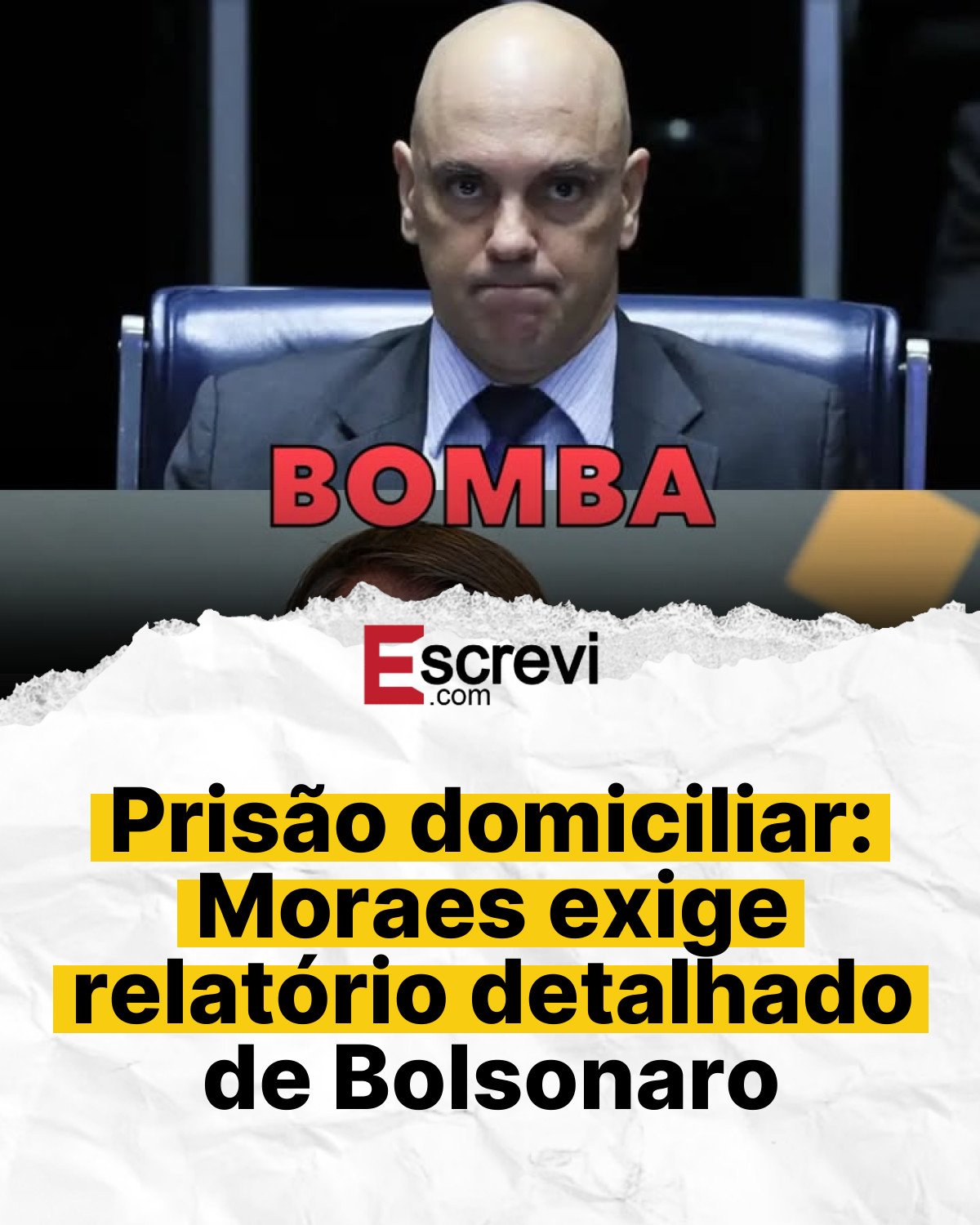 Prisão domiciliar: Moraes exige relatório detalhado de Bolsonaro card branco