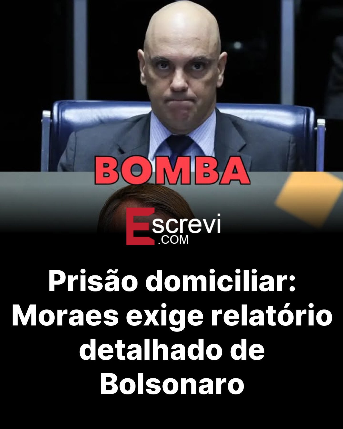 Prisão domiciliar: Moraes exige relatório detalhado de Bolsonaro card preto