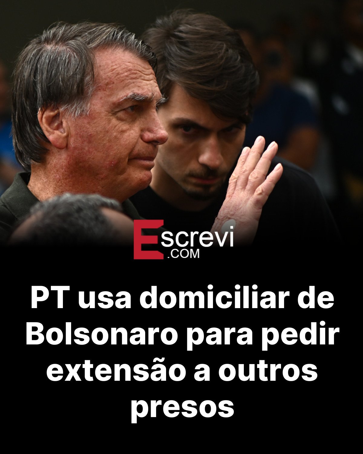 PT usa domiciliar de Bolsonaro para pedir extensão a outros presos card preto