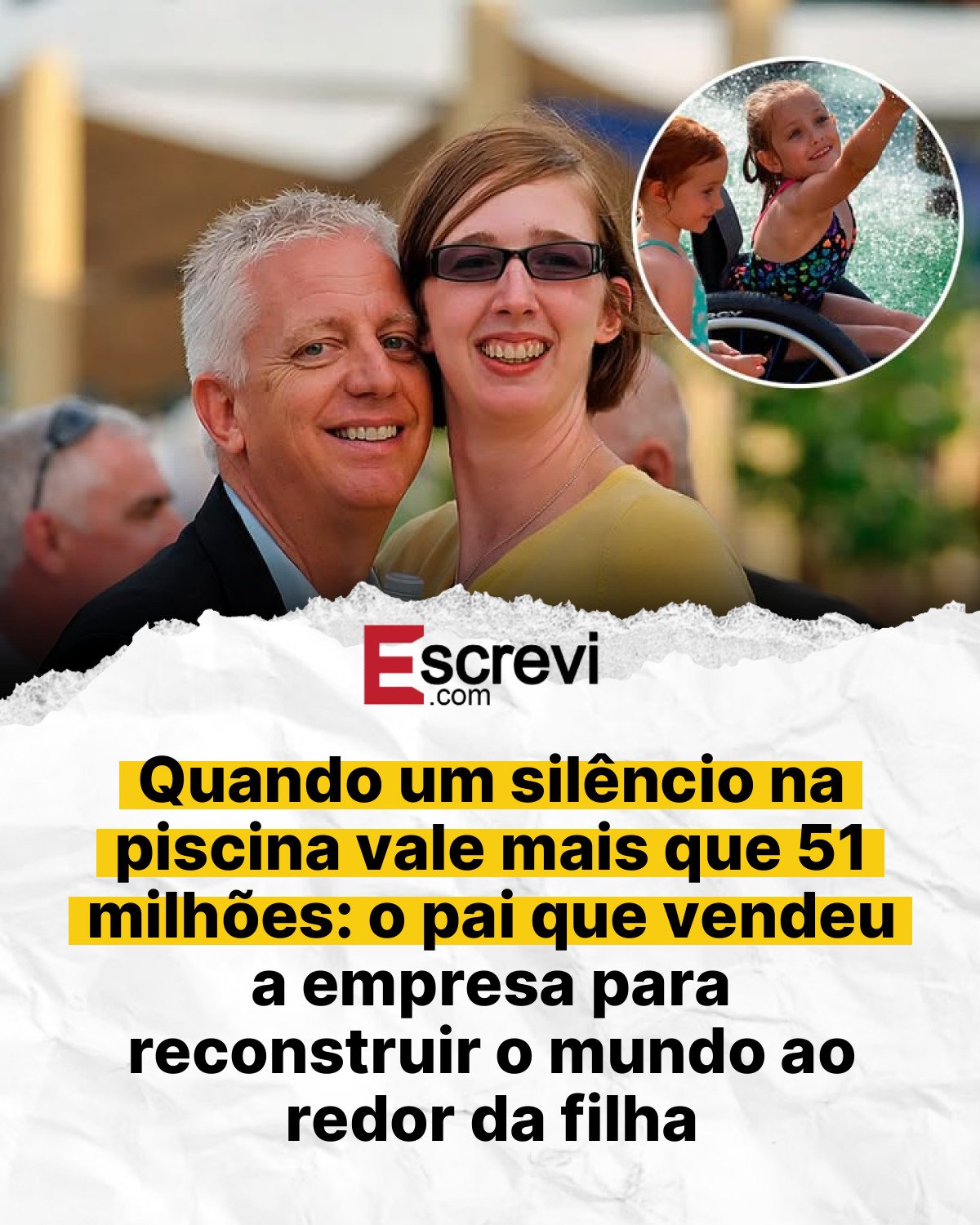 Quando um silêncio na piscina vale mais que 51 milhões: o pai que vendeu a empresa para reconstruir o mundo ao redor da filha card branco