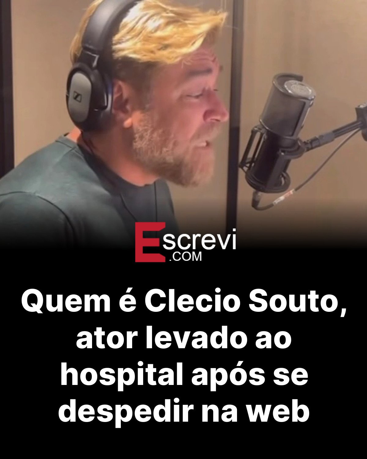 Quem é Clecio Souto, ator levado ao hospital após se despedir na web card preto