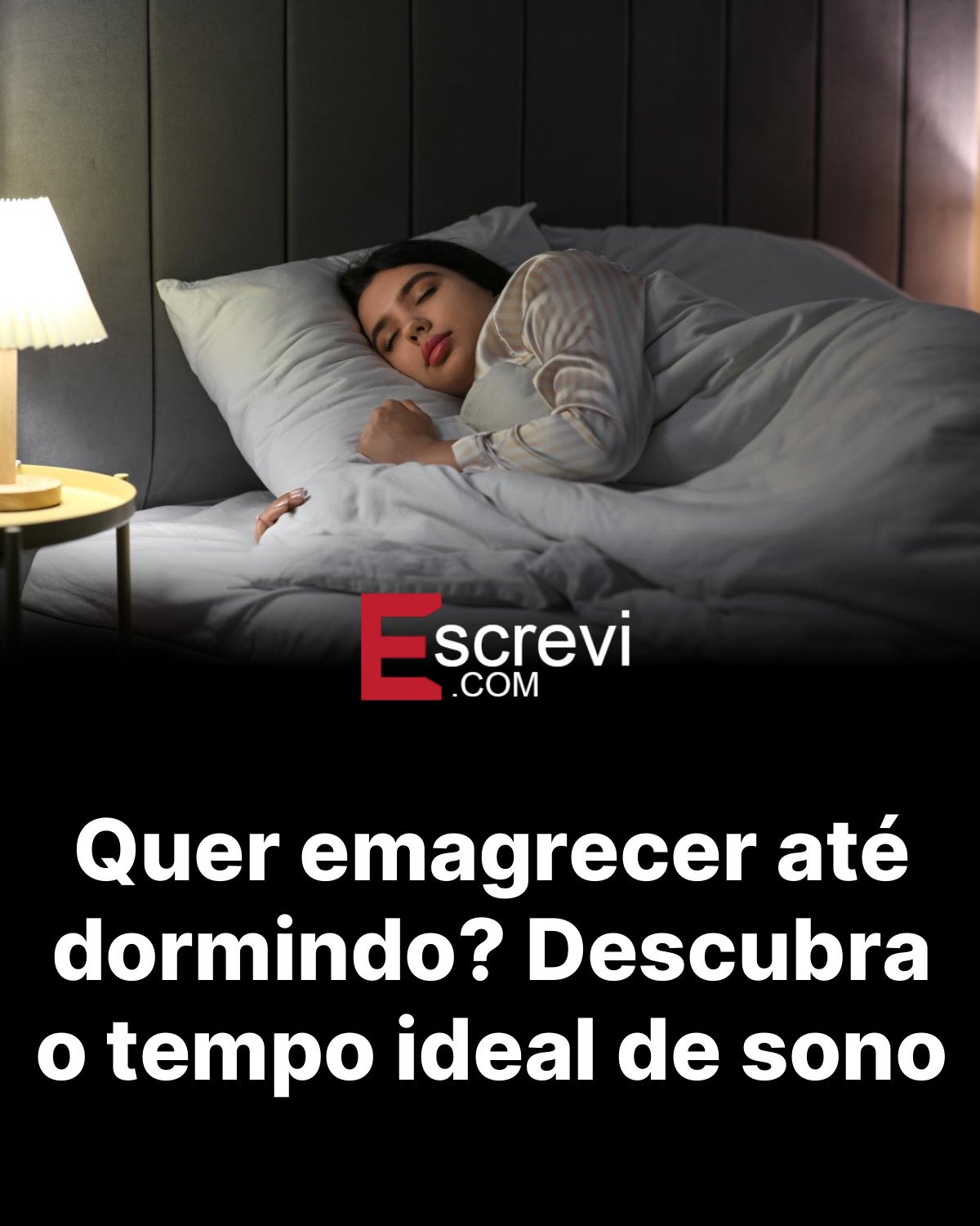Quer emagrecer até dormindo? Descubra o tempo ideal de sono card preto