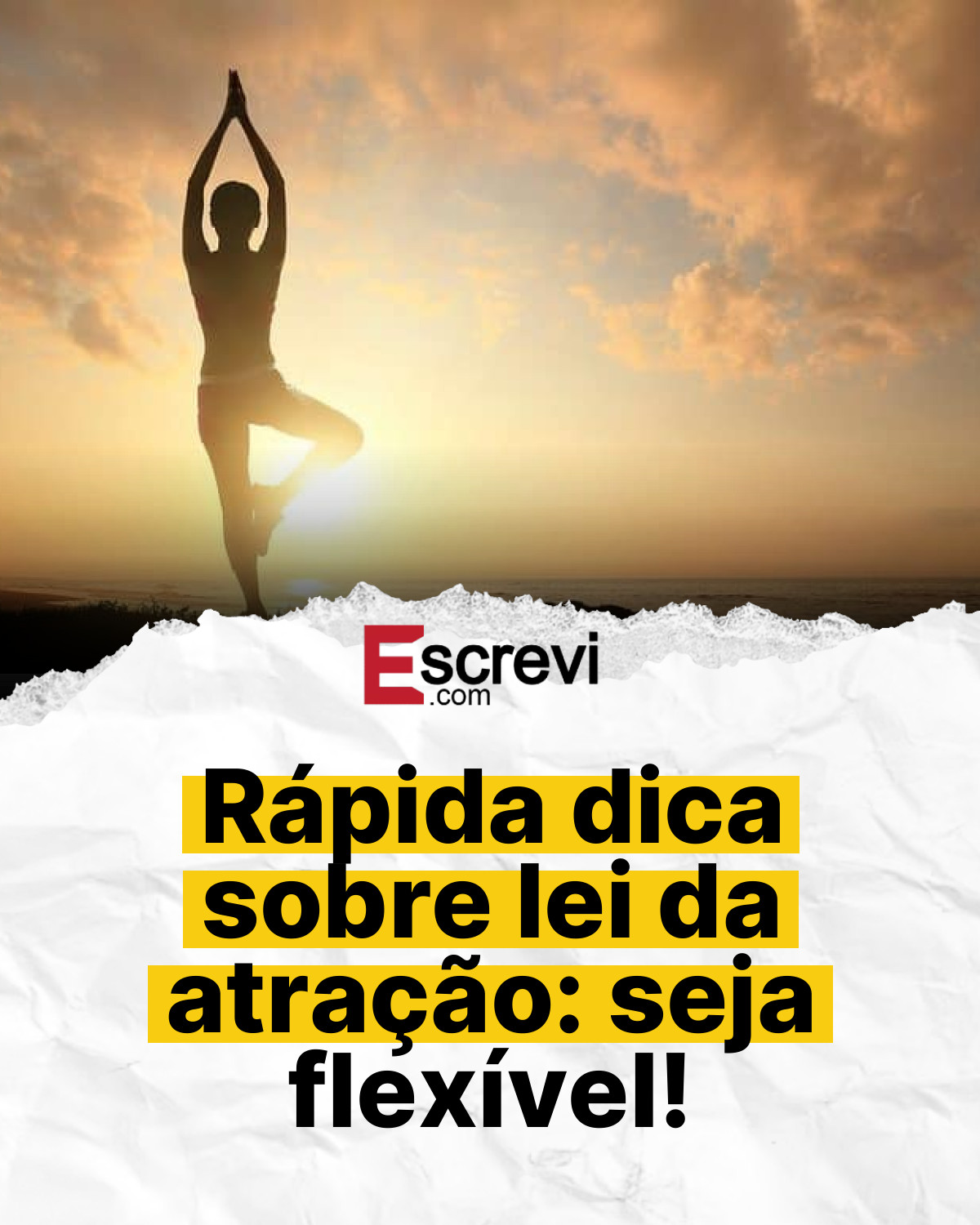 Rápida dica sobre lei da atração: seja flexível! card branco