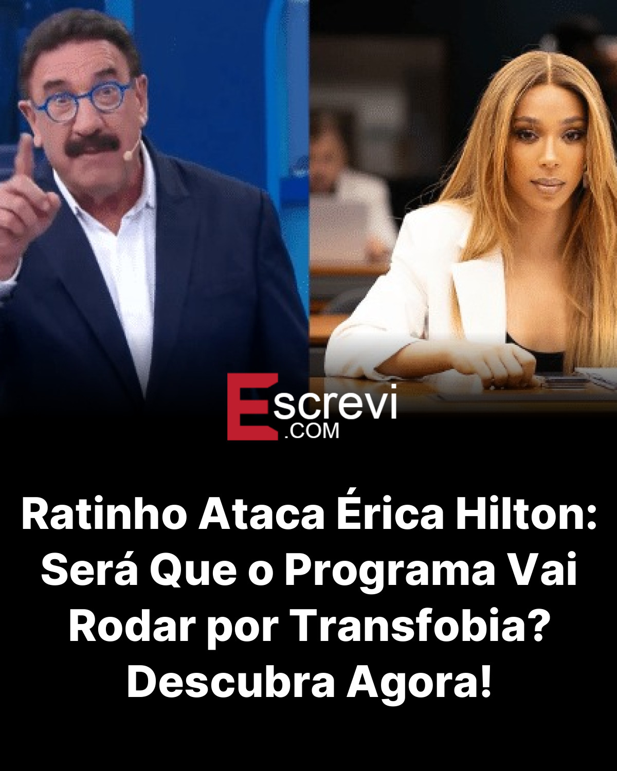 Ratinho Ataca Érica Hilton: Será Que o Programa Vai Rodar por Transfobia? Descubra Agora! card preto