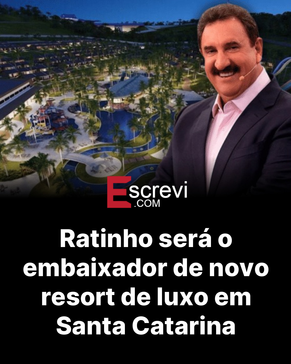 Ratinho será o embaixador de novo resort de luxo em Santa Catarina card preto