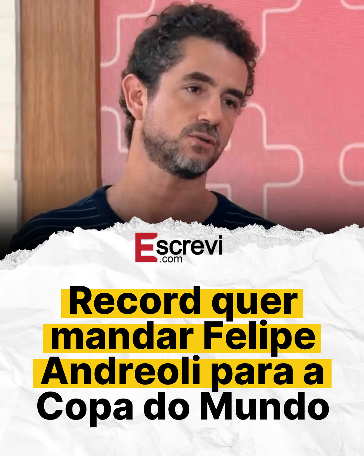 Record quer mandar Felipe Andreoli para a Copa do Mundo card branco