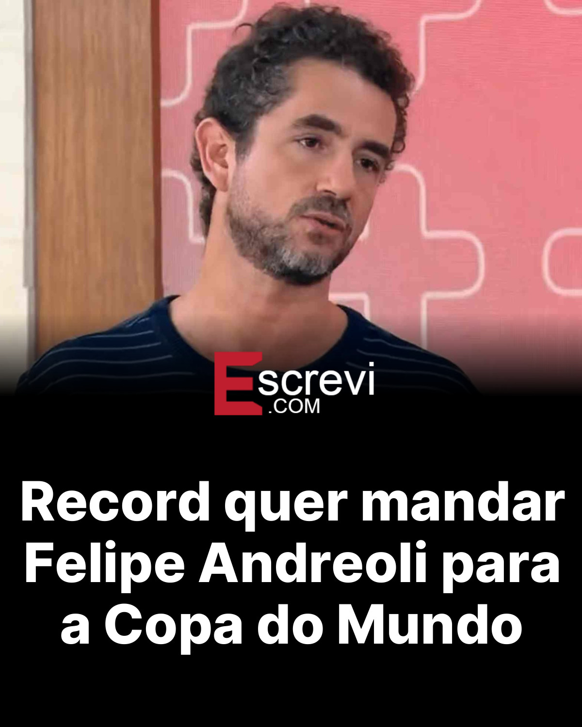 Record quer mandar Felipe Andreoli para a Copa do Mundo card preto