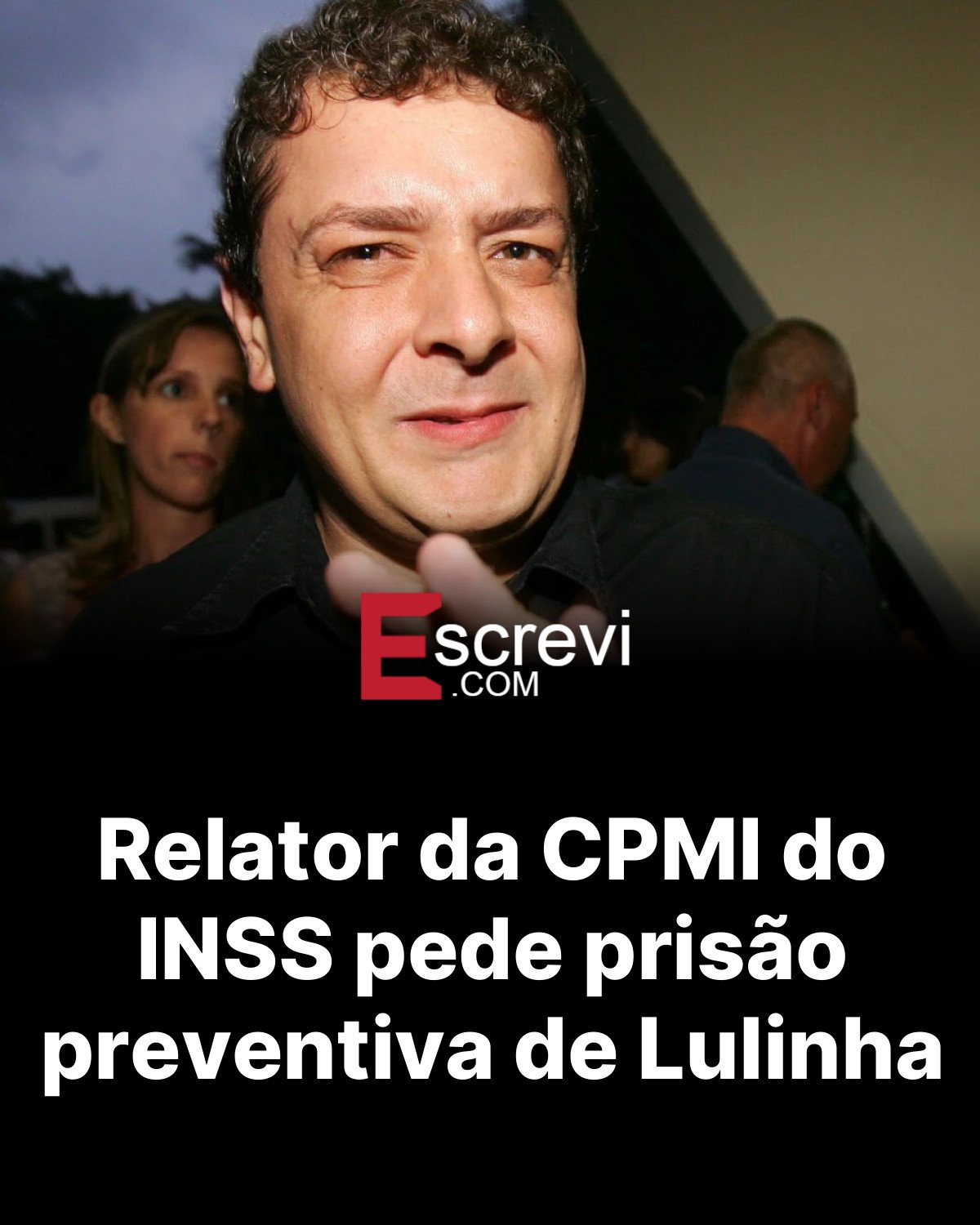 Relator da CPMI do INSS pede prisão preventiva de Lulinha card preto