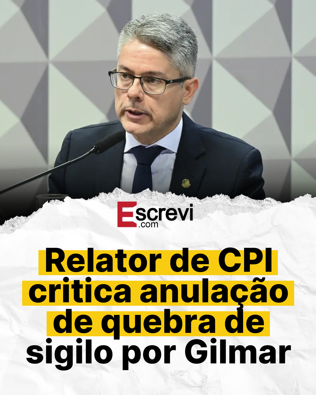 Relator de CPI critica anulação de quebra de sigilo por Gilmar card branco
