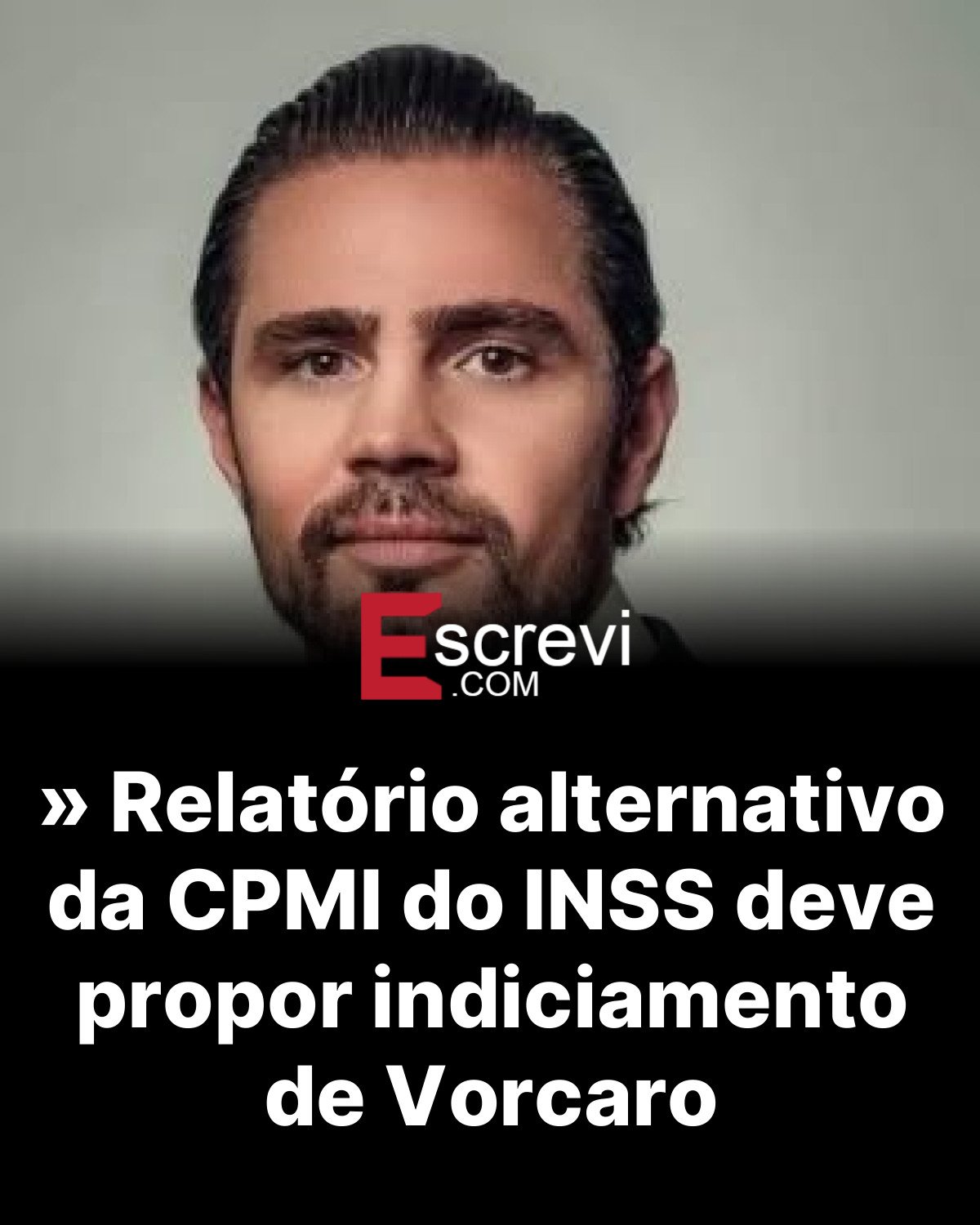» Relatório alternativo da CPMI do INSS deve propor indiciamento de Vorcaro card preto