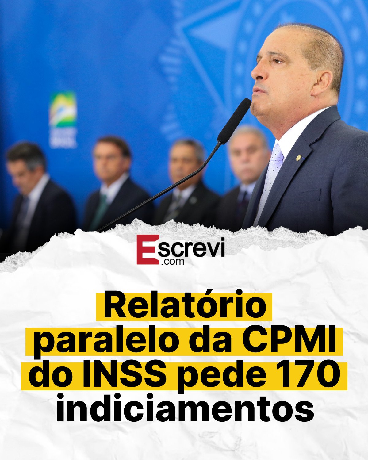 Relatório paralelo da CPMI do INSS pede 170 indiciamentos card branco