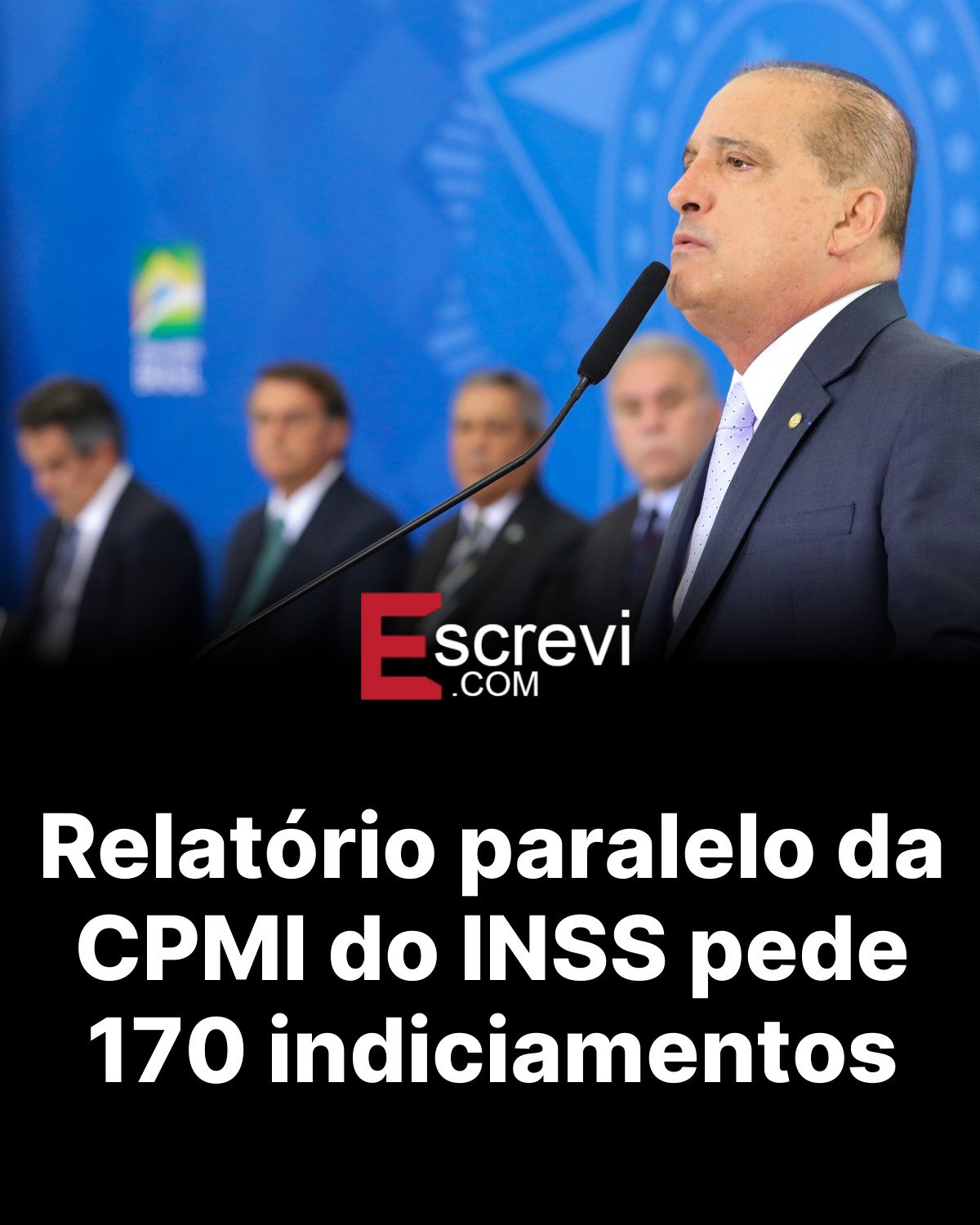 Relatório paralelo da CPMI do INSS pede 170 indiciamentos card preto