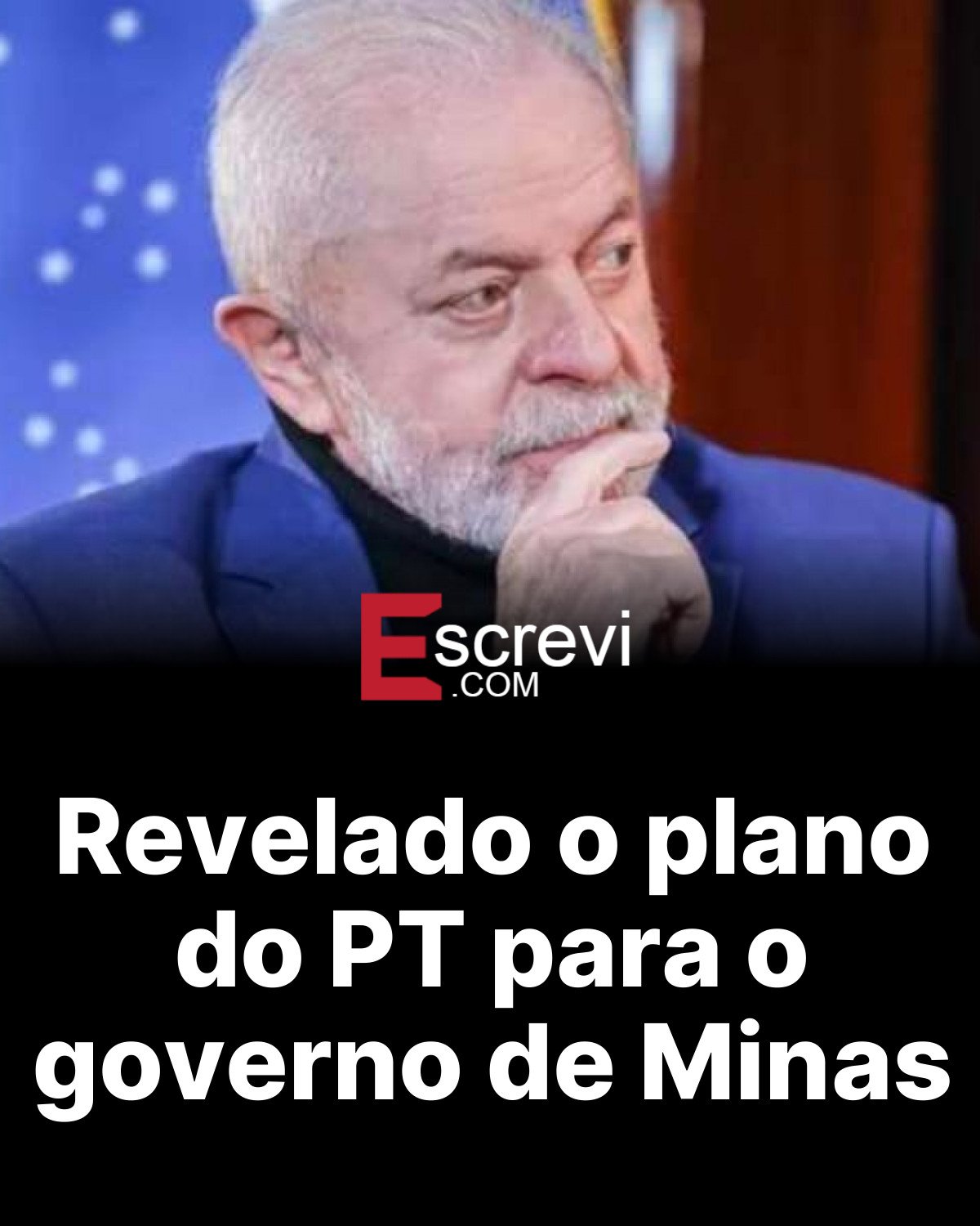 Revelado o plano do PT para o governo de Minas card preto