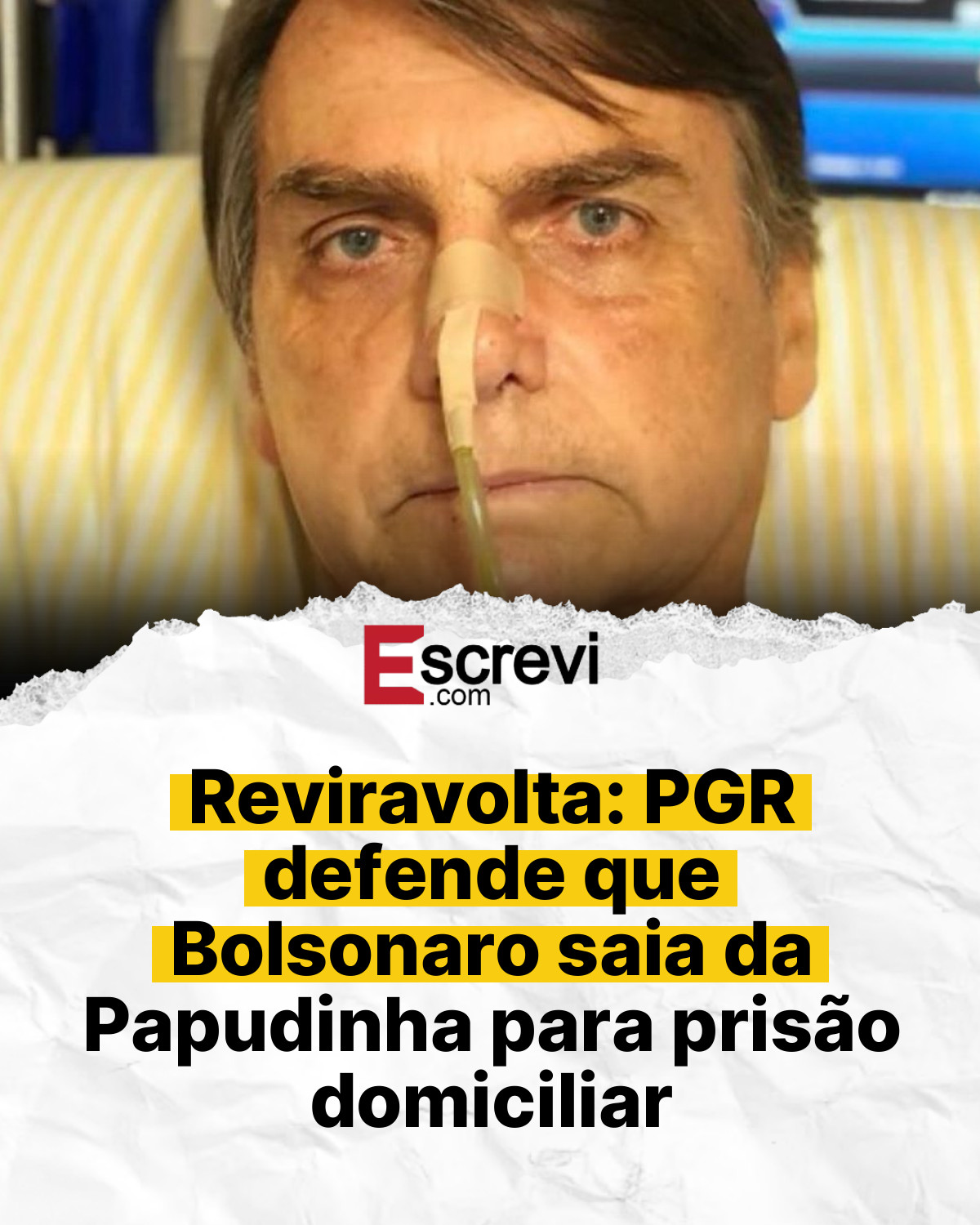 Reviravolta: PGR defende que Bolsonaro saia da Papudinha para prisão domiciliar card branco