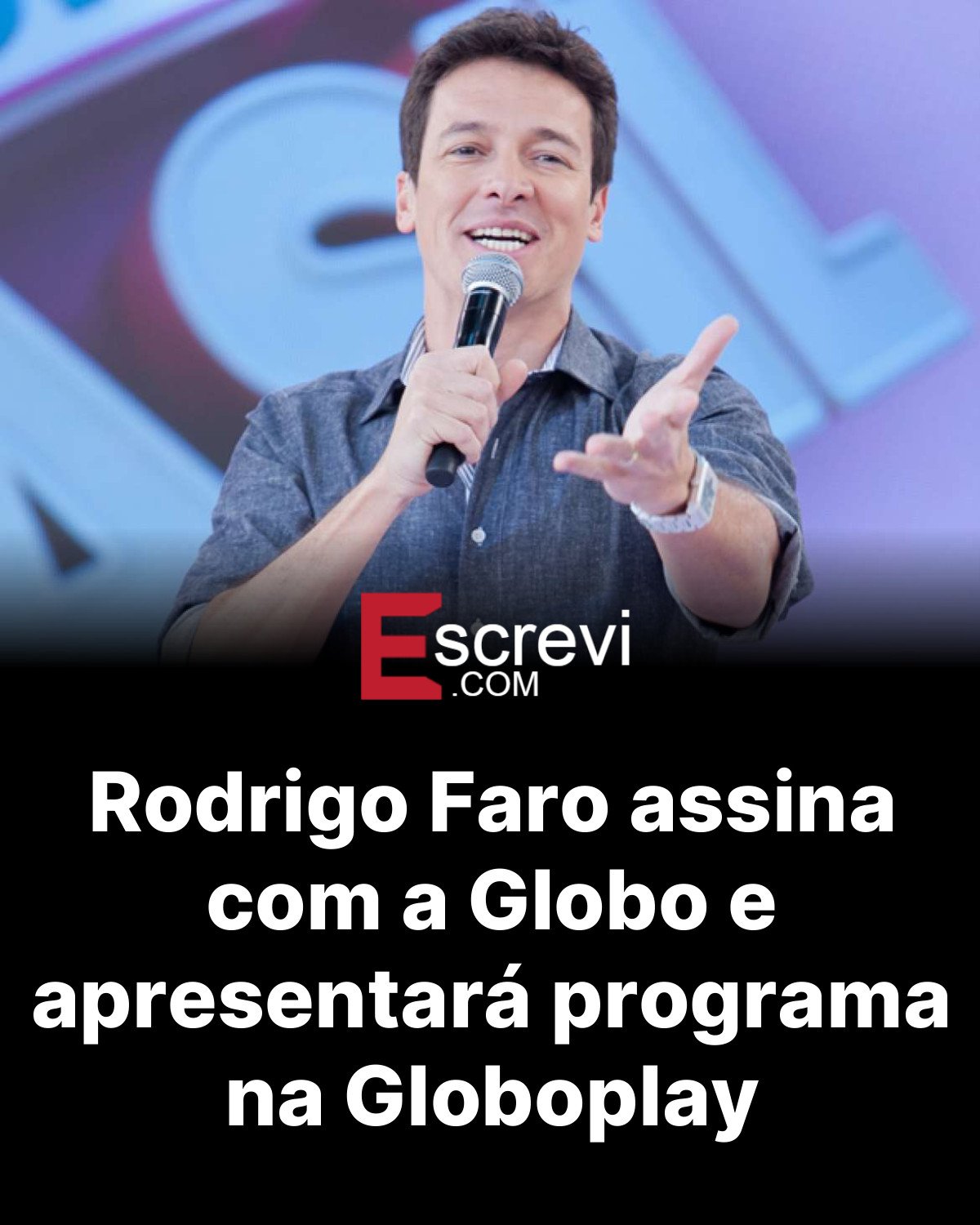 Rodrigo Faro assina com a Globo e apresentará programa na Globoplay card preto
