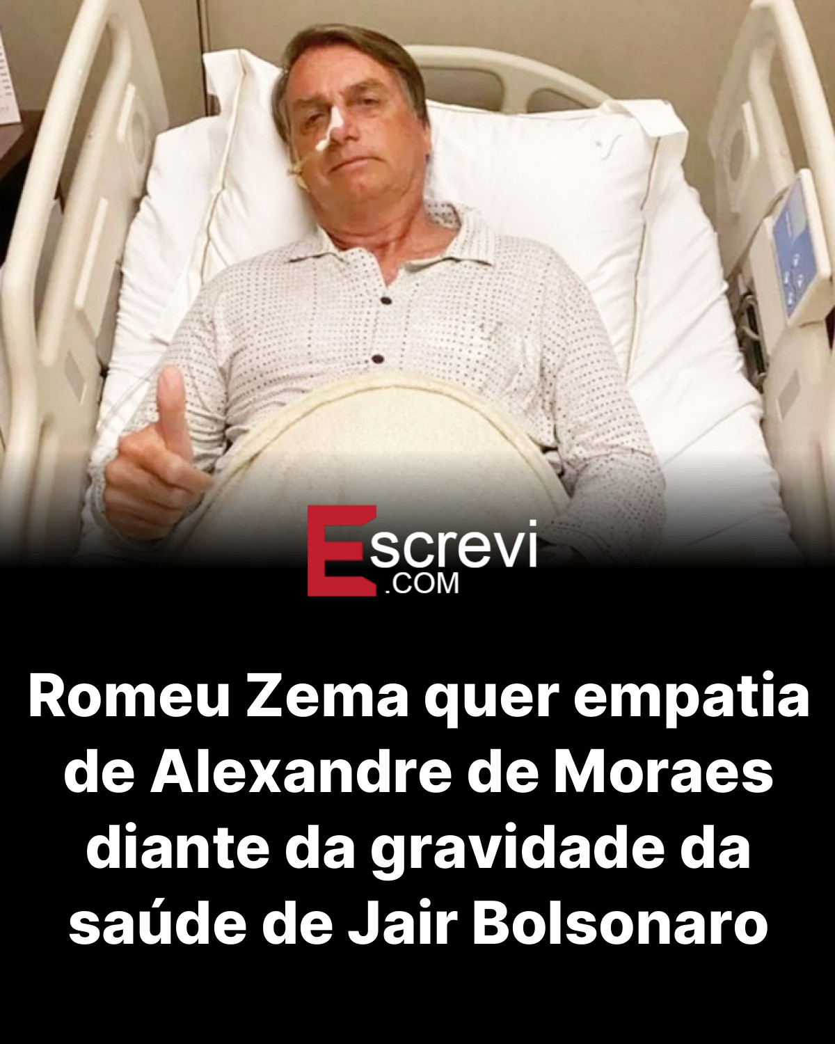 Romeu Zema quer empatia de Alexandre de Moraes diante da gravidade da saúde de Jair Bolsonaro card preto