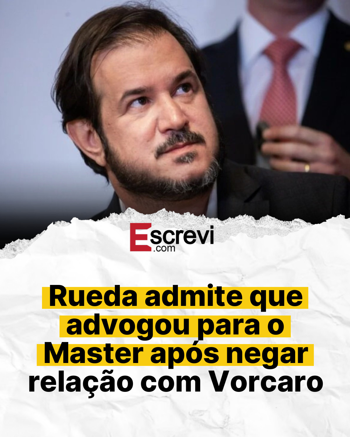 Rueda admite que advogou para o Master após negar relação com Vorcaro card branco