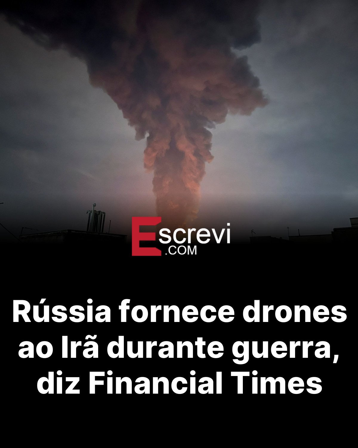 Rússia fornece drones ao Irã durante guerra, diz Financial Times card preto