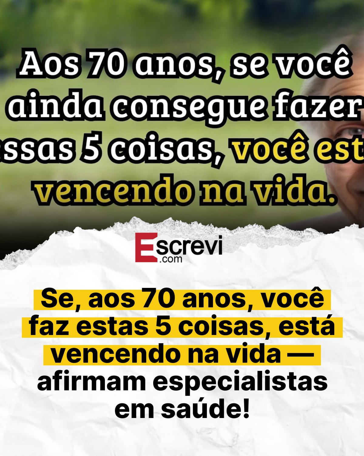 Se, aos 70 anos, você faz estas 5 coisas, está vencendo na vida — afirmam especialistas em saúde! card branco